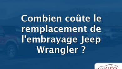 Combien coûte le remplacement de l’embrayage Jeep Wrangler ?